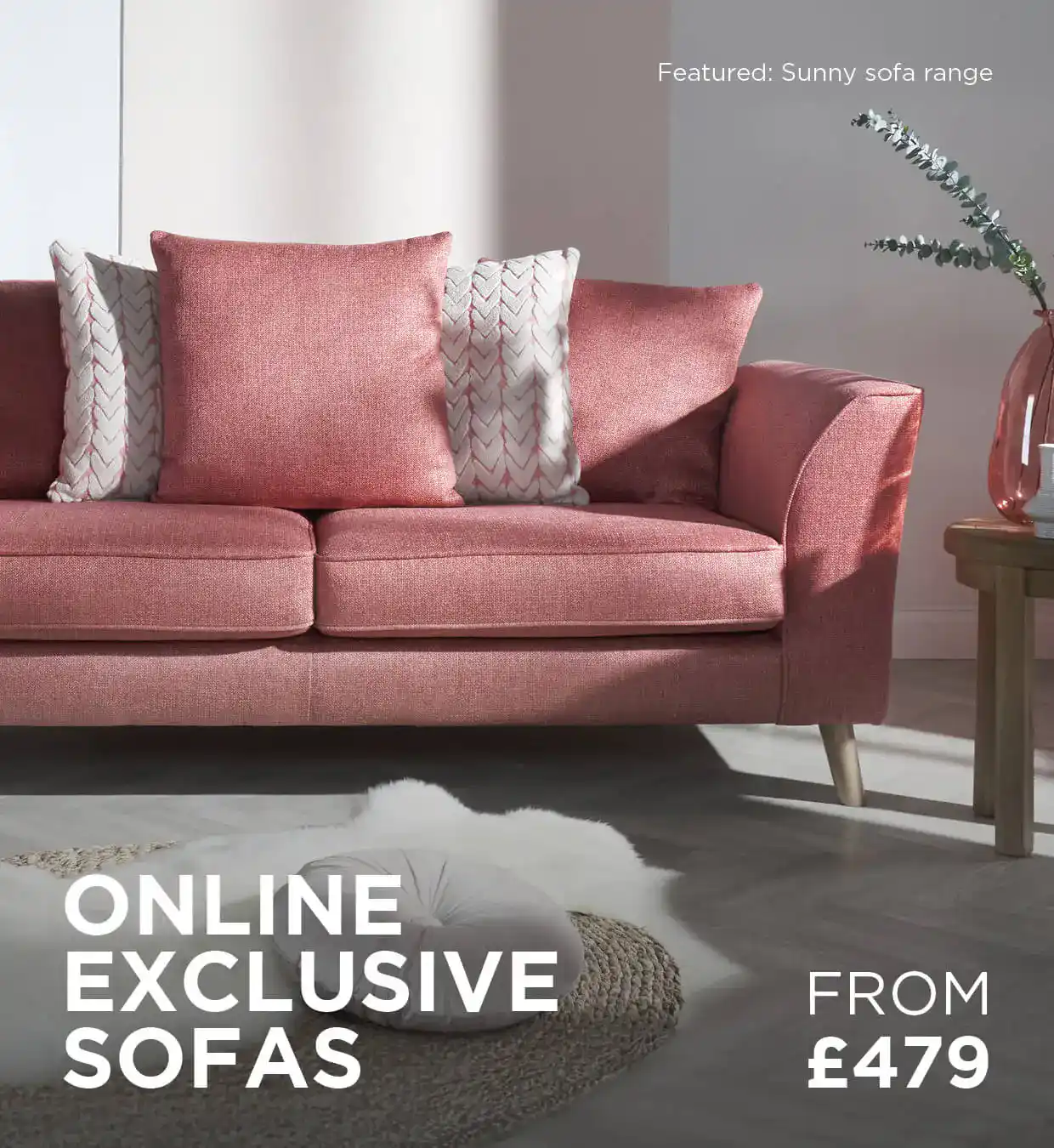 Shop our Online Exclusive sofa ranges